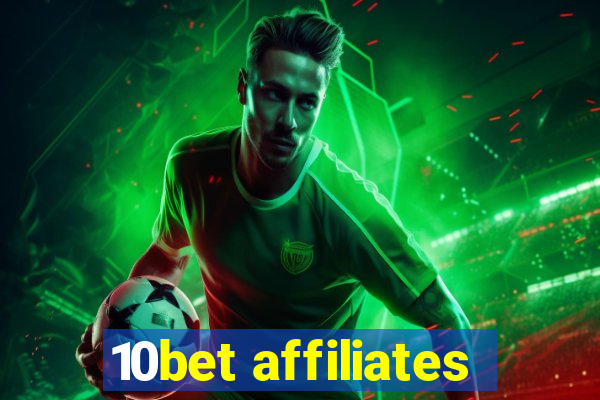 10bet affiliates